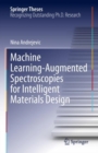 Image for Machine Learning-Augmented Spectroscopies for Intelligent Materials Design