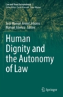 Image for Human Dignity and the Autonomy of Law