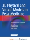 Image for 3D Physical and Virtual Models in Fetal Medicine