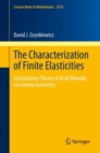 Image for The characterization of finite elasticities  : factorization theory in krull monoids via convex geometry