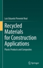 Image for Recycled materials for construction applications  : plastic products and composites