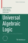 Image for Universal algebraic logic  : dedicated to the unity of science