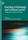 Image for Teaching criminology and criminal justice  : challenges for higher education