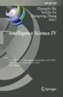Image for Intelligence Science IV  : 5th IFIP TC 12 International Conference, ICIS 2022, Xi&#39;an, China, October 28-31, 2022, proceedings