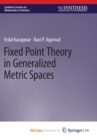Image for Fixed Point Theory in Generalized Metric Spaces