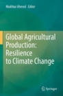 Image for Global agricultural production  : resilience to climate change