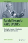 Image for Ralph Edwards: Rare Events : The Inside Story of a Worldwide Quest for Safer Medicines