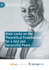 Image for Alain Locke on the Theoretical Foundations for a Just and Successful Peace