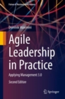 Image for Agile Leadership in Practice: Applying Management 3.0