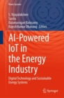 Image for AI-Powered IoT in the Energy Industry: Digital Technology and Sustainable Energy Systems