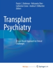 Image for Transplant Psychiatry : A Case-Based Approach to Clinical Challenges
