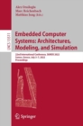 Image for Embedded Computer Systems: Architectures, Modeling, and Simulation: 22nd International Conference, SAMOS 2022, Samos, Greece, July 3-7, 2022, Proceedings