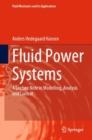 Image for Fluid power systems: a lecture note in modelling, analysis and control : 129