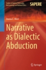 Image for Narrative as dialectic abduction