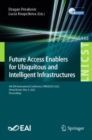 Image for Future Access Enablers for Ubiquitous and Intelligent Infrastructures