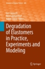 Image for Degradation of Elastomers in Practice, Experiments and Modeling