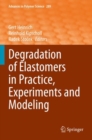 Image for Degradation of Elastomers in Practice, Experiments and Modeling