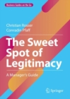 Image for Sweet Spot of Legitimacy: A Manager&#39;s Guide
