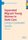 Image for Separated Migrant Young Women in State Care