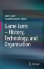 Image for Game jams  : history, technology, and organisation