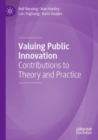 Image for Valuing public innovation  : contributions to theory and practice