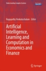Image for Artificial Intelligence, Learning and Computation in Economics and Finance
