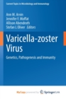 Image for Varicella-zoster Virus : Genetics, Pathogenesis and Immunity