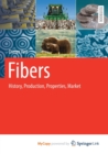 Image for Fibers : History, Production, Properties, Market