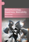 Image for Ethnomusicology, Queerness, Masculinity