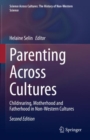Image for Parenting across cultures  : childrearing, motherhood and fatherhood in non-Western cultures