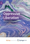 Image for Oppressive Liberation