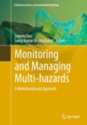 Image for Monitoring and managing multi-hazards  : a multidisciplinary approach