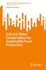 Image for Soil and water conservation for sustainable food production