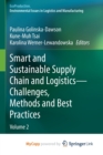 Image for Smart and Sustainable Supply Chain and Logistics - Challenges, Methods and Best Practices : Volume 2