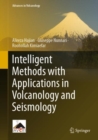 Image for Intelligent Methods With Applications in Volcanology and Seismology