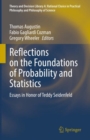Image for Reflections on the Foundations of Probability and Statistics