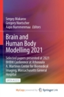 Image for Brain and Human Body Modelling 2021 : Selected papers presented at 2021 BHBM Conference at Athinoula A. Martinos Center for Biomedical Imaging, Massachusetts General Hospital