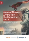 Image for Game of Thrones - A View from the Humanities Vol. 2