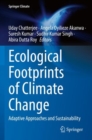 Image for Ecological footprints of climate change  : adaptive approaches and sustainability