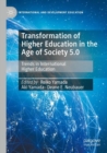 Image for Transformation of higher education in the age of society 5.0  : trends in international higher education