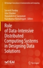 Image for Role of Data-Intensive Distributed Computing Systems in Designing Data Solutions