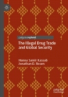 Image for The Illegal Drug Trade and Global Security