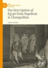 Image for The Description of Egypt from Napoleon to Champollion
