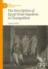 Image for The Description of Egypt from Napoleon to Champollion