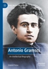 Image for Antonio Gramsci: an intellectual biography