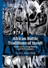 Image for African Battle Traditions of Insult: Verbal Arts, Song-Poetry, and Performance