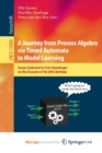 Image for A Journey from Process Algebra via Timed Automata to Model Learning