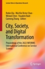 Image for City, Society, and Digital Transformation: Proceedings of the 2022 INFORMS International Conference on Service Science