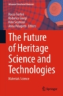 Image for The Future of Heritage Science and Technologies