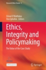 Image for Ethics, Integrity and Policymaking: The Value of the Case Study : 9